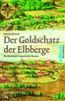 'Der Goldschatz der Elbberge' als eBook